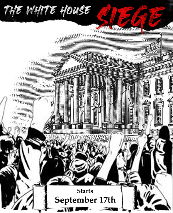 Poster For The Coming #whitehousesiege By Adbusters