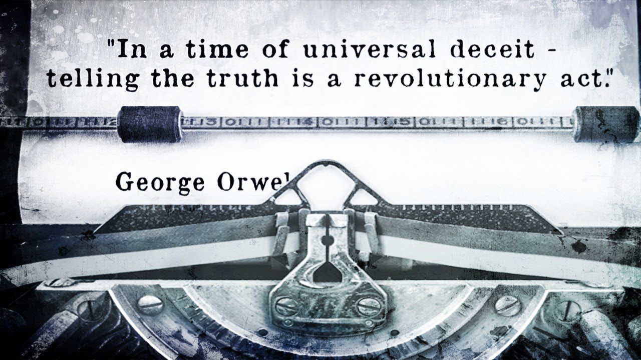 George Orwel Zitat Wahrheit