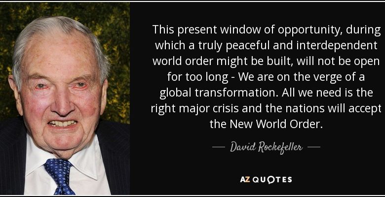 David Rockefeller Alt vi trenger er den rette store krisen Nwo