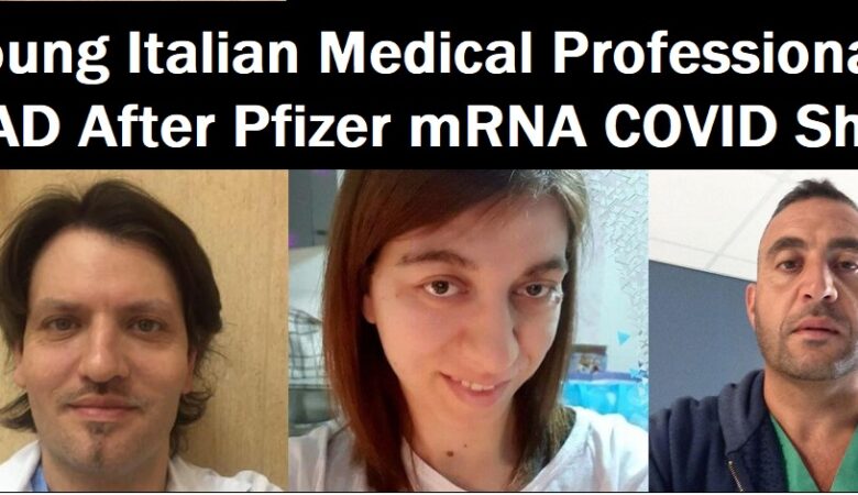 45 år gammel italiensk lege "i beste alder og i perfekt helse" faller død etter Pfizer Mrna Covid skutt 39 år gammel sykepleier, 42 år kirurgisk tekniker også død