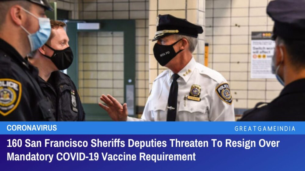 160 san francisco sheriffs deputies threaten to resign over mandatory covid 19 vaccine requirement