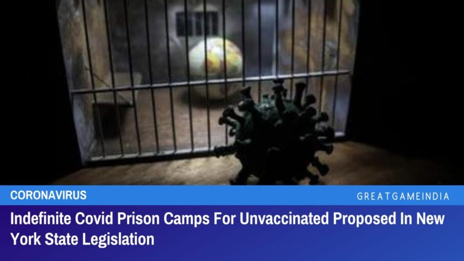 new york state legislation proposes indefinite covid prison camps for unvaccinated